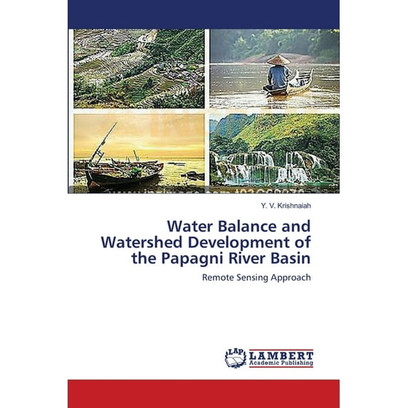 Water Balance and Watershed Development of the Papagni River Basin (Paperback)