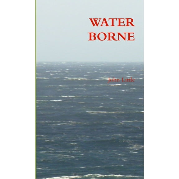 Water Borne, (Paperback)
