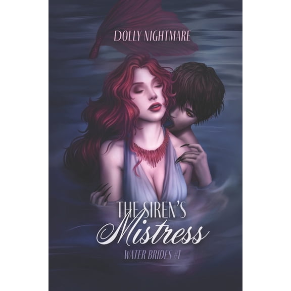 Water Brides: The Siren's Mistress (Series #1) (Paperback)