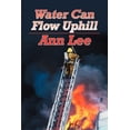 thumbnail image 1 of Water Can Flow Uphill, (Paperback), 1 of 1