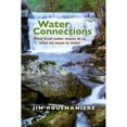 thumbnail image 1 of Pre-Owned Water Connections: What Fresh Water Means to Us, What We Mean to Water (Paperback) 0872332764 9780872332768, 1 of 1