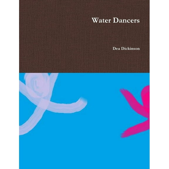 Water Dancers, (Paperback)