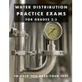 thumbnail image 1 of Water Distribution Practice Exams: For Grades 2-3 (Paperback) by Joshua Armstrong, 1 of 1