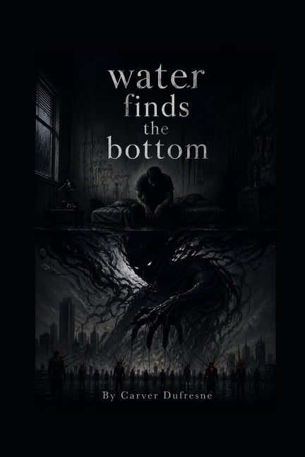 Water Finds the Bottom, (Paperback)