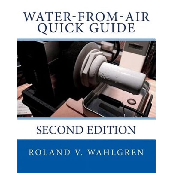 Water-From-Air Quick Guide: An Atmoswater Knowledge Product