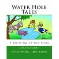 thumbnail image 1 of Water Hole Tales: A Rhyming Values Book, (Paperback), 1 of 1