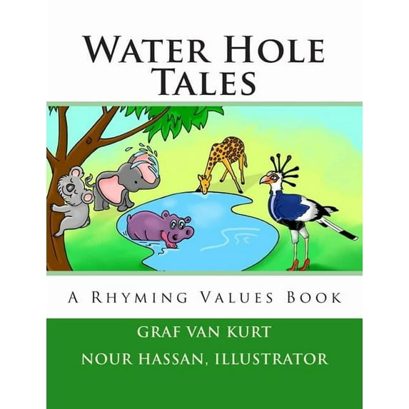 Water Hole Tales: A Rhyming Values Book, (Paperback)