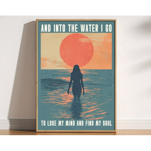 Into The Water I Go Print, Vintage Retro Style Relaxing Poster, Ocean Lover Art, Swimming Travel Gift, Spiritual Art, Sun, Mind Soul Print Wall Art, Modern Wall Decor, 16x24 UNFRAMED