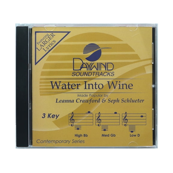 Water Into Wine Made Pop by Leanna Crawford Seph Schlueter NEW CD Accompaniment
