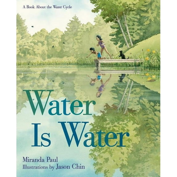 Water Is Water: A Book about the Water Cycle, (Hardcover)