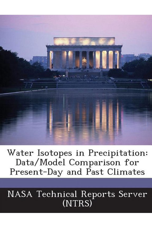 Water Isotopes in Precipitation : Data/Model Comparison for Present-Day and Past Climates (Paperback)