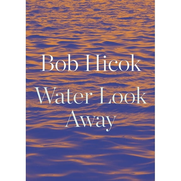 Water Look Away, (Paperback)