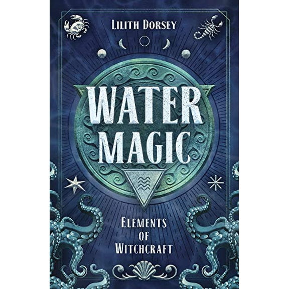 Pre-Owned Water Magic (Paperback) 0738764426 9780738764429