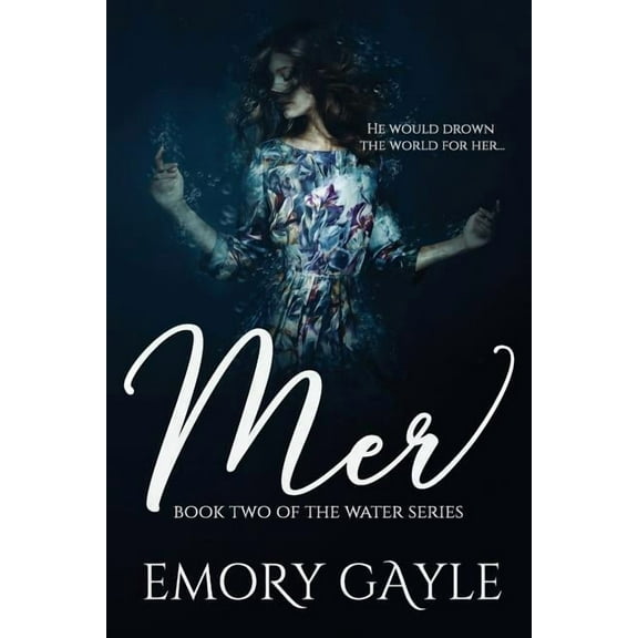 Water Mer: Book Two of the Water Series, Book 2, (Paperback)