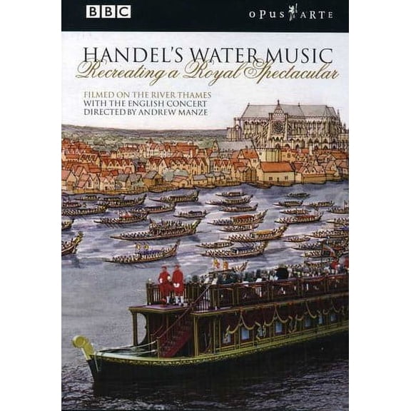 Water Music (DVD), BBC / Opus Arte, Music & Performance