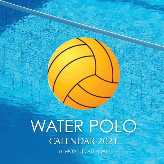 Water Polo Calendar 2021 16 Month Calendar (Paperback)