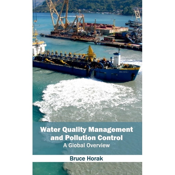 Water Quality Management and Pollution Control: A Global Overview, (Hardcover)
