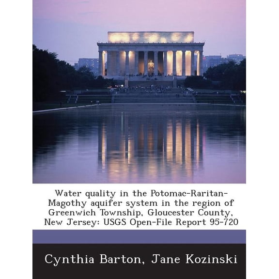 Water Quality in the Potomac-Raritan-Magothy Aquifer System in the Region of Greenwich Township, Gloucester County, New Jersey : Usgs Open-File Report