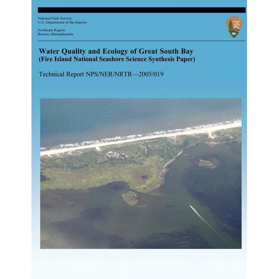 Water Quality and Ecology of Great South Bay (Fire Island National Seashore Science Synthesis Paper)