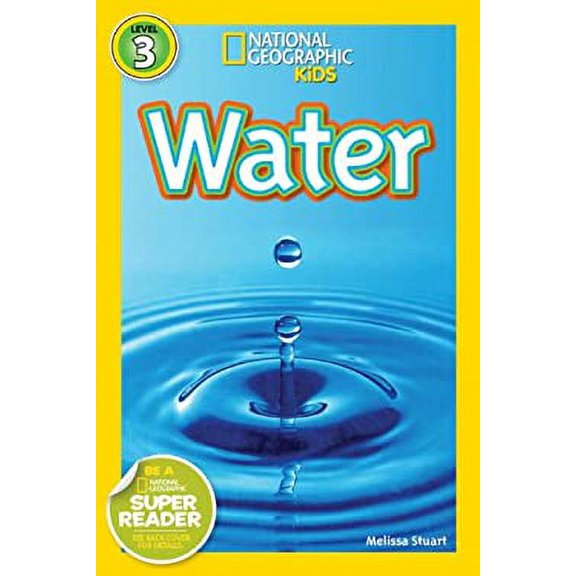Pre-Owned Water (National Geographic Kids Readers, Level 3) (Library Binding) 1426314752 9781426314759
