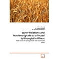 thumbnail image 1 of Water Relations and Nutrient Uptake as Affected by Drought in Wheat (Paperback), 1 of 1