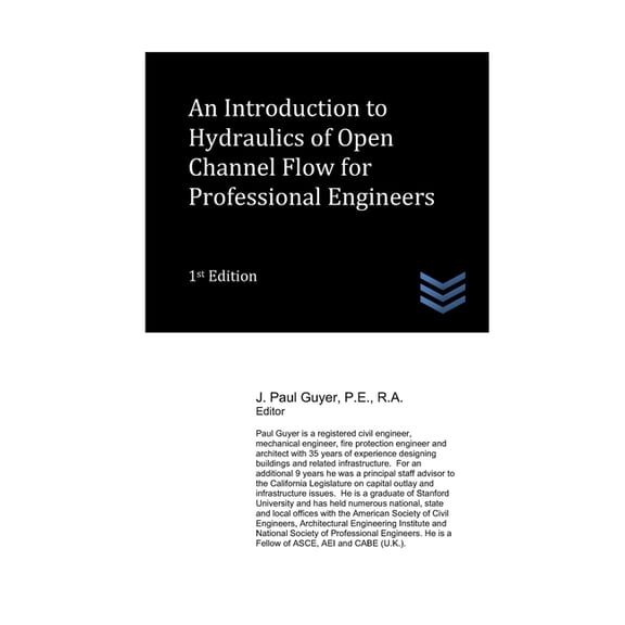 Water Resources Engineering An Introduction to Hydraulics of Open Channel Flow for Professional Engineers, (Paperback)