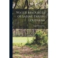 thumbnail image 1 of Water Resources of Sabine Parish, Louisiana, (Paperback), 1 of 1
