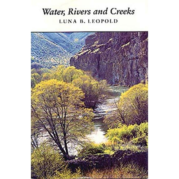 Pre-Owned Water, Rivers and Creeks (Hardcover) 9780935702989