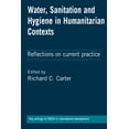 thumbnail image 1 of Water, Sanitation and Hygiene in Humanitarian Contexts: Reflections on Current Practice (Paperback), 1 of 1