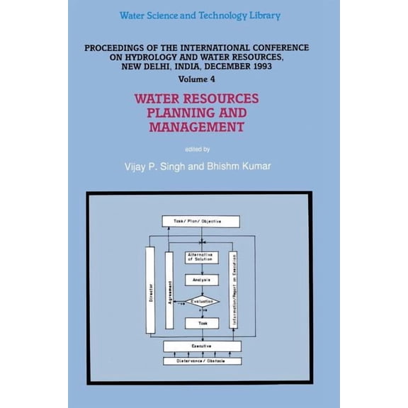 Water Science and Technology Library Water Resources Planning and Management: Proceedings of the International Conference on Hydrology and Water Resources, N, Book 16, (Paperback)
