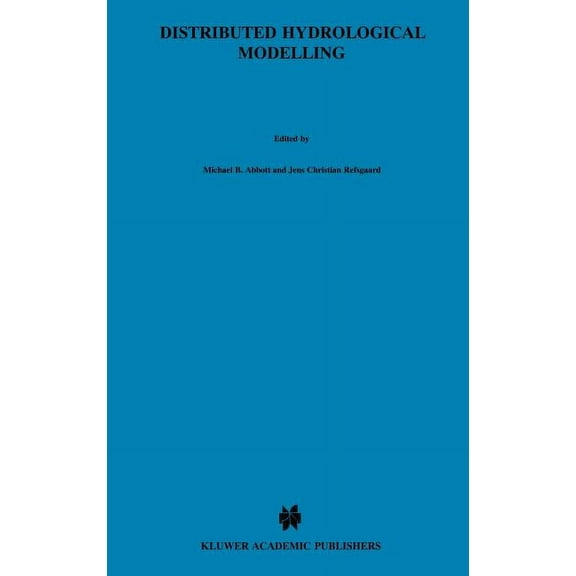 Water Science and Technology Library Distributed Hydrological Modelling, Book 22, (Hardcover)