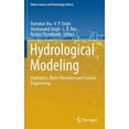 thumbnail image 1 of Water Science and Technology Library Hydrological Modeling: Hydraulics, Water Resources and Coastal Engineering, Book 109, (Hardcover), 1 of 1