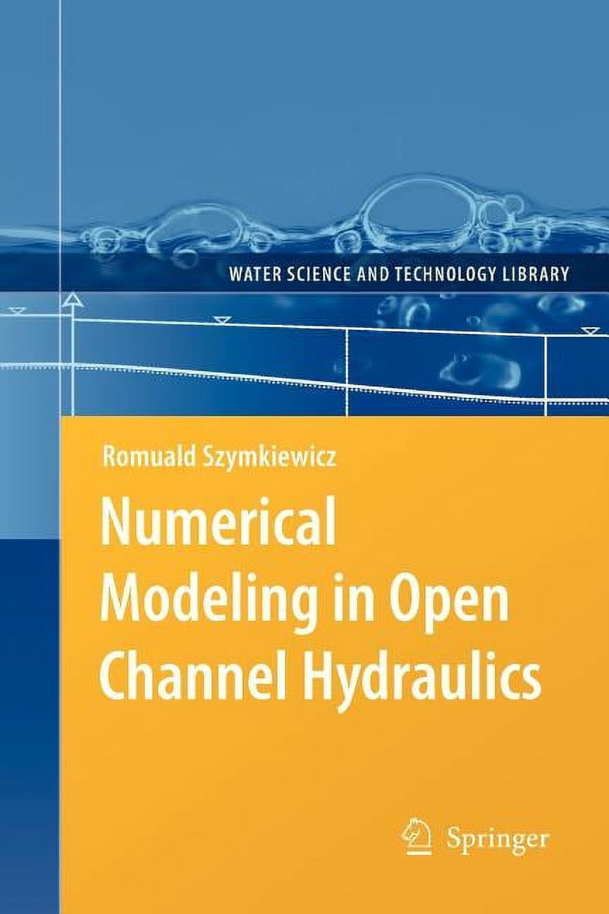 Water Science and Technology Library Numerical Modeling in Open Channel ...