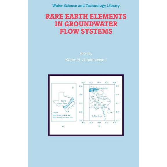 Water Science and Technology Library Rare Earth Elements in Groundwater Flow Systems, Book 51, (Paperback)
