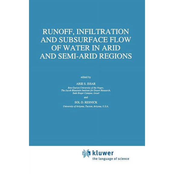 Water Science and Technology Library Runoff, Infiltration and Subsurface Flow of Water in Arid and Semi-Arid Regions, Book 21, (Paperback)