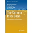 thumbnail image 1 of Water Science and Technology Library The Yamuna River Basin: Water Resources and Environment, Book 66, (Paperback), 1 of 1