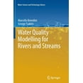 thumbnail image 1 of Water Science and Technology Library Water Quality Modelling for Rivers and Streams, Book 70, (Paperback), 1 of 1