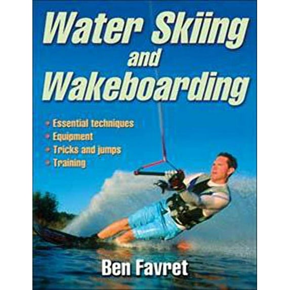 Pre-Owned Water Skiing and Wakeboarding (Paperback) 073608634X 9780736086349