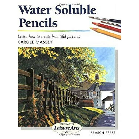 Pre-Owned Water Soluble Pencils (Step-by-Step Leisure Arts) (Paperback) 0855329637 9780855329631