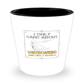 Water Sports Shot Glass, I Only Care About Wakeboarding And Like 3 People, Skiing Gift, Mini Glassware, 1.5oz Cup