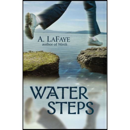 Water Steps (Paperback) by A LaFaye