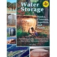 thumbnail image 1 of Pre-Owned Water Storage : Tanks, Cisterns, Aquifers, and Ponds (Paperback) 9780964343368, 1 of 1