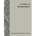 thumbnail image 1 of Water Support Operations (ATP 4-44 / MCRP 3-17.7Q / FM 10-52) (Paperback), 1 of 1