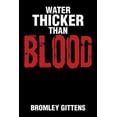 thumbnail image 1 of Water Thicker Than Blood, 1 of 1