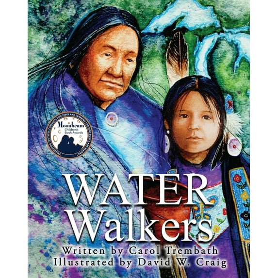 Water Walkers Water Walkers: Walking Lake Superior, Book 1, (Paperback)