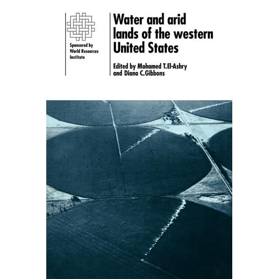 Water and Arid Lands of the Western United States: A World Resources Institute Book, (Paperback)