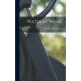 thumbnail image 1 of Water at Work, (Hardcover), 1 of 1