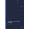 thumbnail image 1 of Pre-Owned Water in the Wilderness: A Biblical Motif & Its Mythological Background (Hardcover) 1555401570 9781555401573, 1 of 1