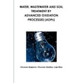 thumbnail image 1 of Water, wastewater and soil treatment by advanced oxidation processes (AOPs) (Paperback), 1 of 1