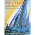 thumbnail image 1 of Pre-Owned Watercolor: Let the Medium Do It (Hardcover) 0823056678 9780823056675, 1 of 1